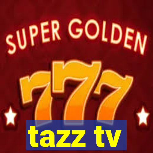 tazz tv